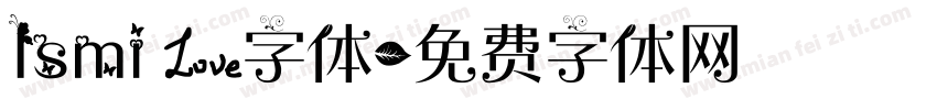 Ismi 爱字体字体转换